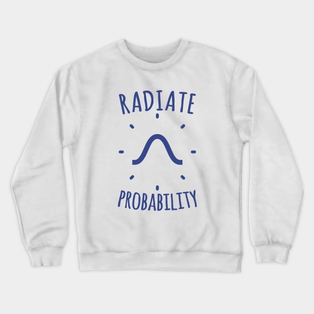 Radiate Probability Crewneck Sweatshirt by Electrovista